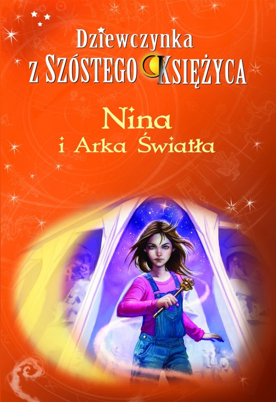 Nina i Arka �wiat�a. Dziewczynka z Sz�stego Ksi�yca. Tom 7