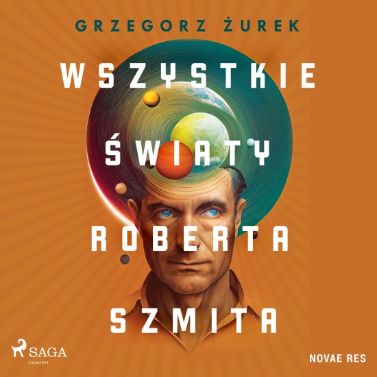 Wszystkie �wiaty Roberta Szmita