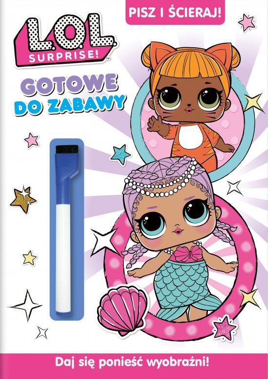 L.O.L. Surprise! Pisz i �cieraj! Gotowe do zabawy