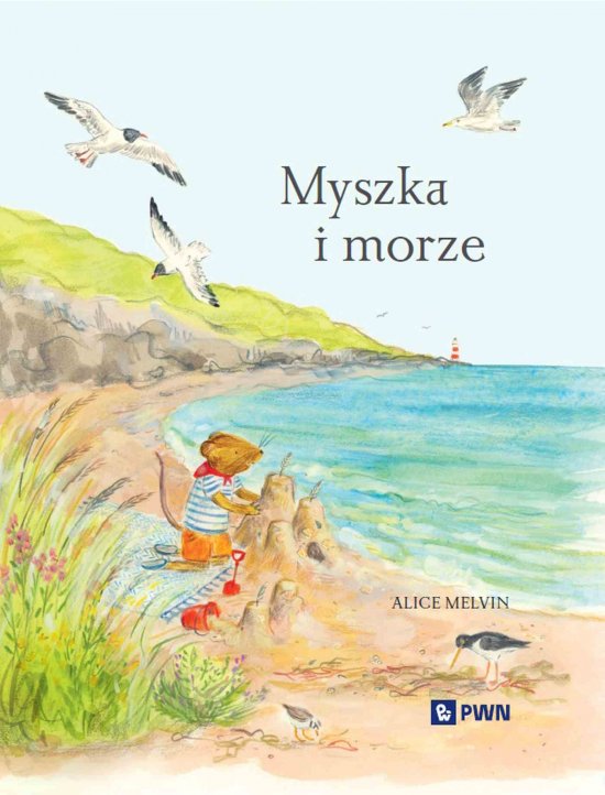 Myszka i morze. Wakacje w�r�d natury