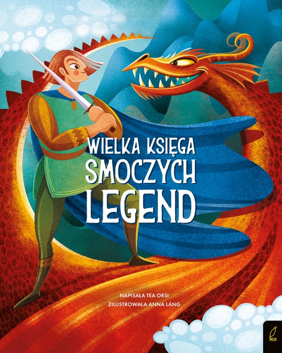 Fantastyczne stworzenia. Wielka ksi�ga smoczych legend
