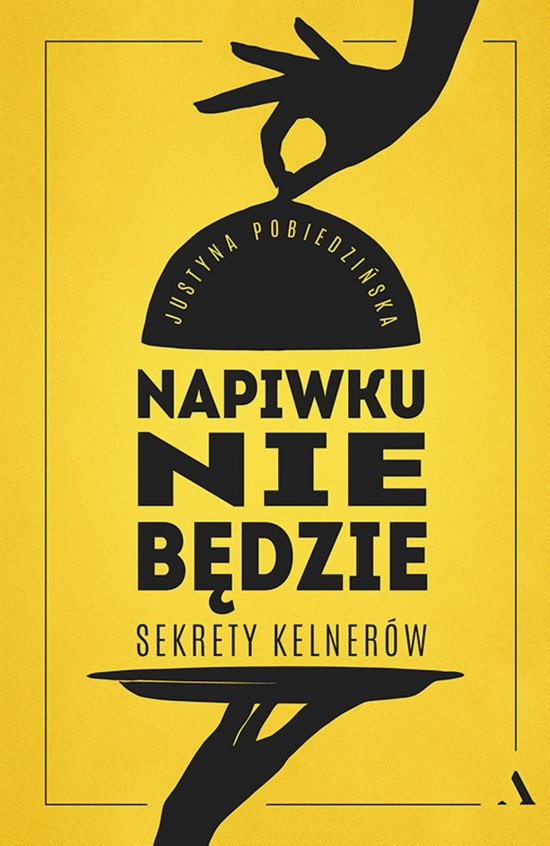 Napiwku nie b�dzie. Sekrety kelner�w
