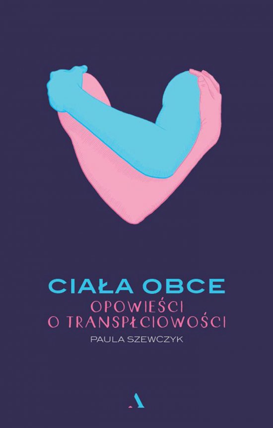 Cia�a obce. Opowie�ci o transp�ciowo�ci