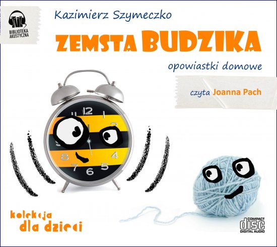 Zemsta Budzika. Opowiastki domowe