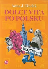 Dolce vita po polsku