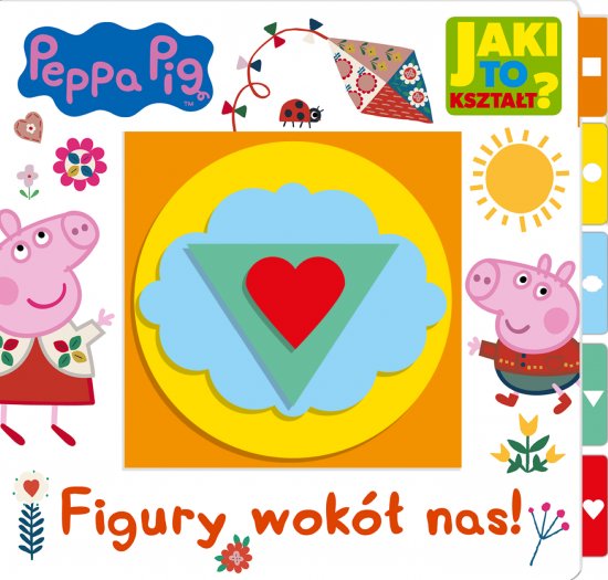 Peppa Pig. Jaki to kszta�t? Figury wok� nas!