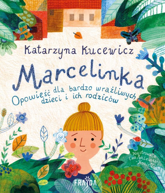 Marcelinka. Opowie�� dla bardzo wra�liwych dzieci i ich rodzic�w