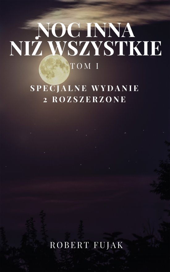 Noc inna ni� wszystkie Tom 1