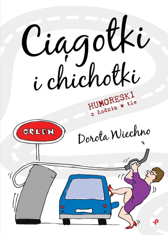 Ci�gotki i chichotki. Humoreski z �odzi� w tle