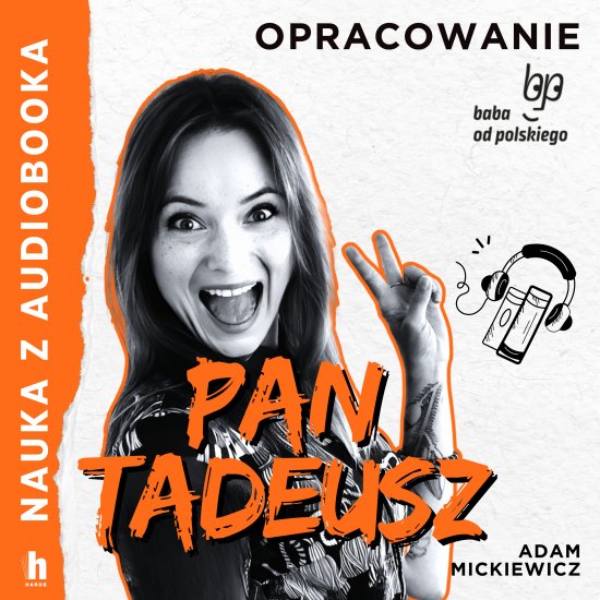Pan Tadeusz - lektura z opracowaniem