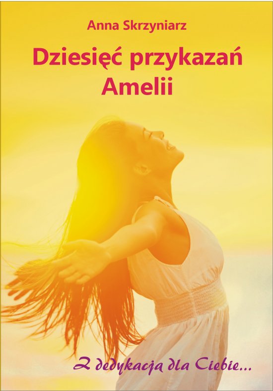 Dziesi�� przykaza� Amelii