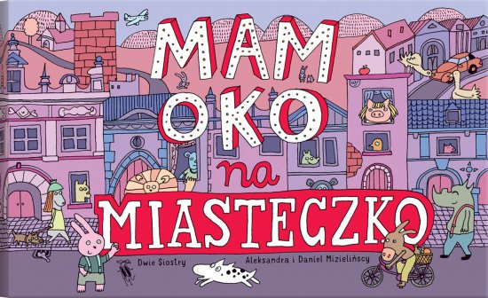 Mam oko na miasteczko