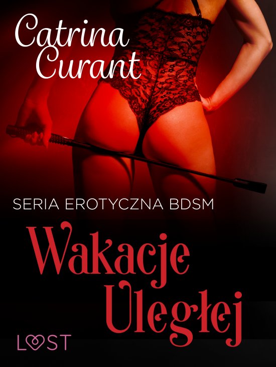 Wakacje uleg�ej - seria erotyczna BDSM