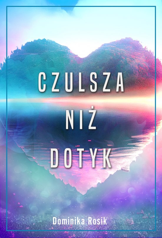 Czulsza ni� dotyk
