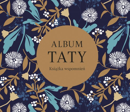 Album taty. Ksi��ka wspomnie�