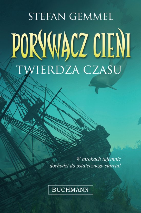 Twierdza czasu. Porywacz Cieni