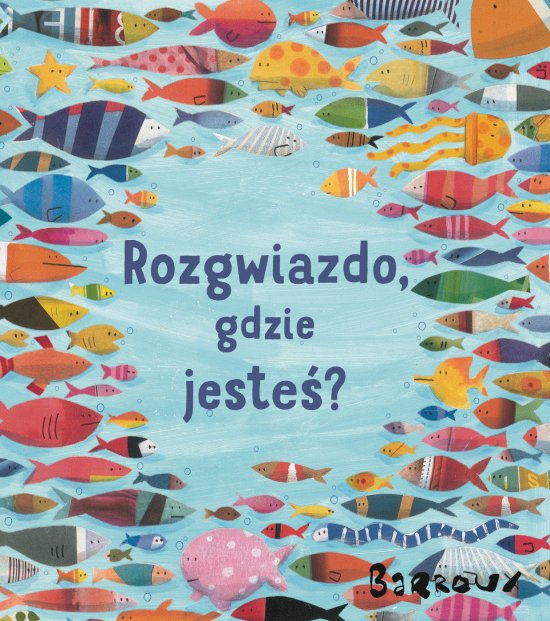 Rozgwiazdo, gdzie jeste�?