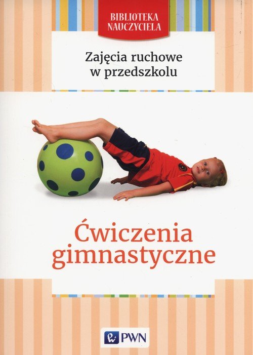Zaj�cia ruchowe w przedszkolu �wiczenia gimnastyczne