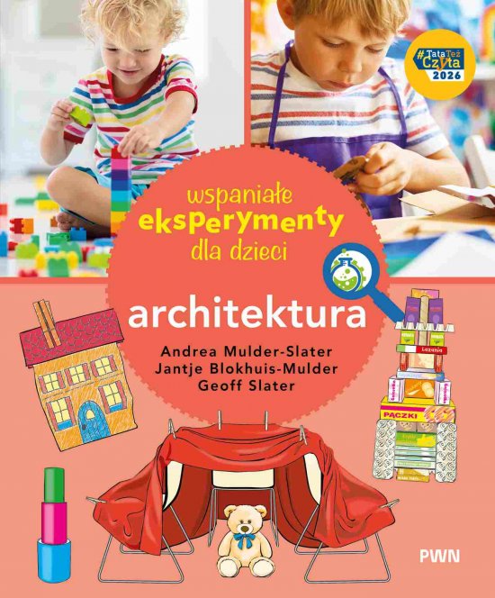Wspania�e eksperymenty dla dzieci. Architektura