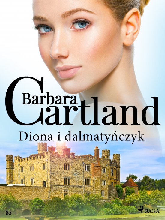 Diona i dalmaty�czyk - Ponadczasowe historie mi�osne Barbary Cartland