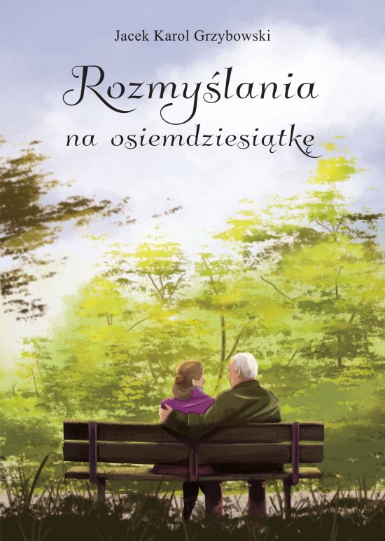 Rozmy�lania na osiemdziesi�tk�