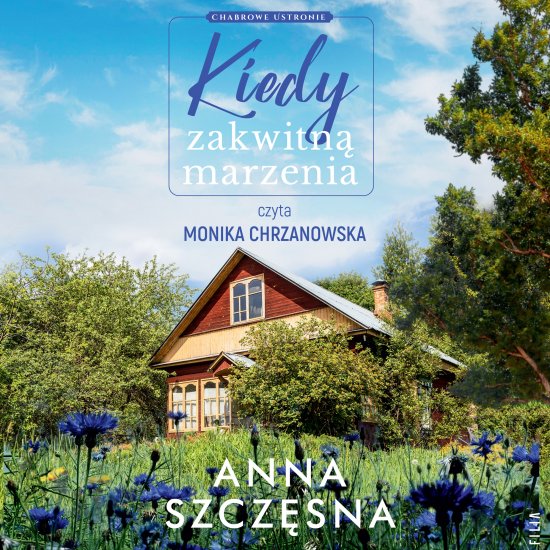 Kiedy zakwitn� marzenia