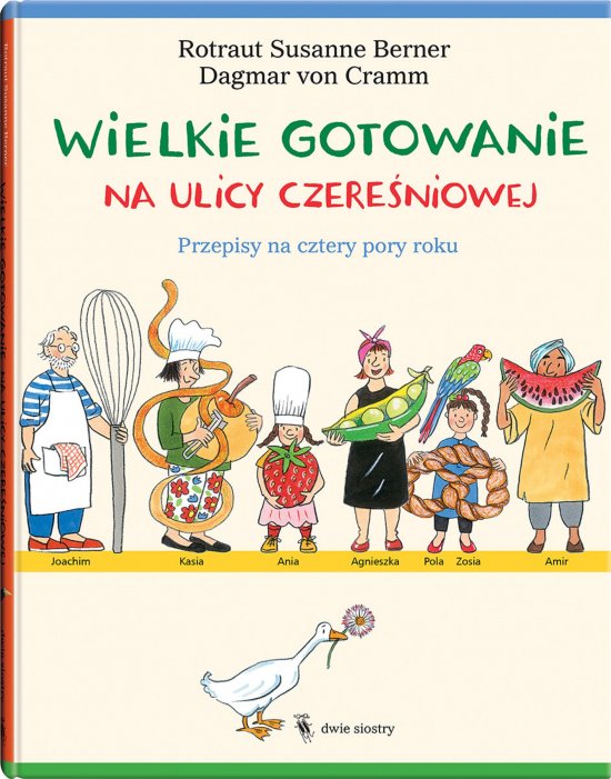 Wielkie gotowanie na ulicy Czere�niowej. Przepisy na cztery pory roku