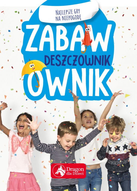 Zabawownik. Najlepsze gry na niepogod�