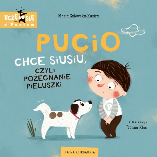 Pucio chce siusiu, czyli po�egnanie pieluszki