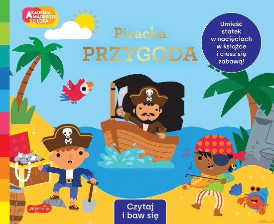 Piracka przygoda. Akademia M�drego Dziecka. Czytaj i baw si�