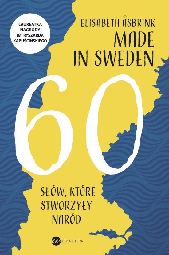 Made in Sweden. 60 s��w, kt�re stworzy�y nar�d