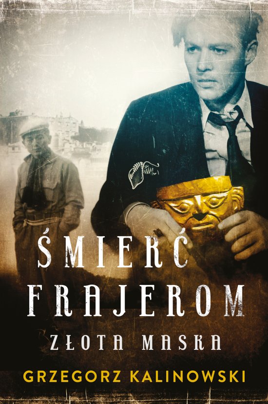 �mier� frajerom. Z�ota maska