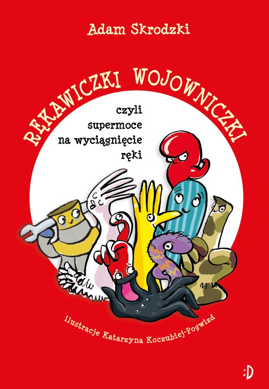 R�kawiczki wojowniczki, czyli supermoce na wyci�gni�cie r�ki