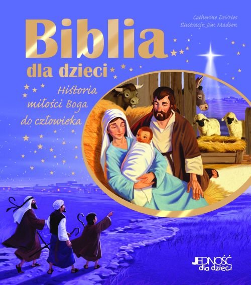 Biblia dla dzieci. Historia mi�o�ci Boga do cz�owieka