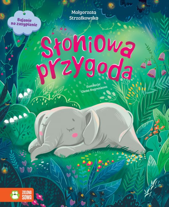 Bajanie na zasypianie. S�oniowa przygoda