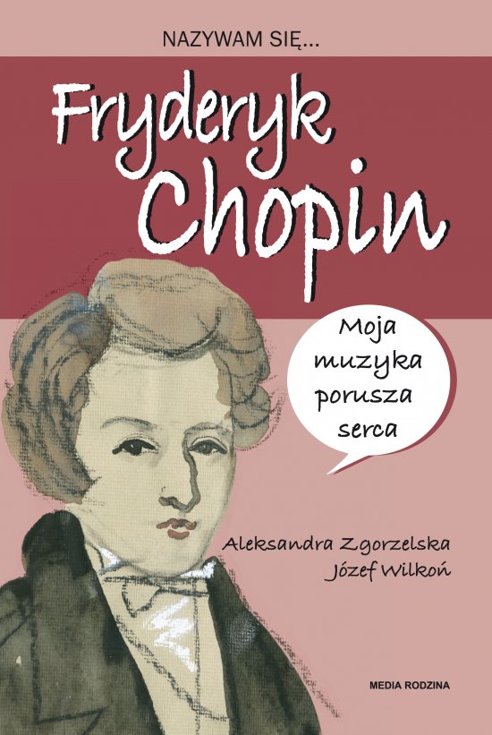 Nazywam si� Fryderyk Chopin