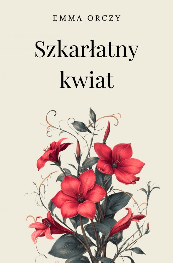 Szkar�atny kwiat