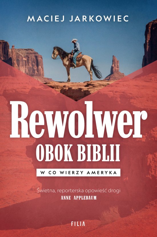 Rewolwer obok Biblii. W co wierzy Ameryka