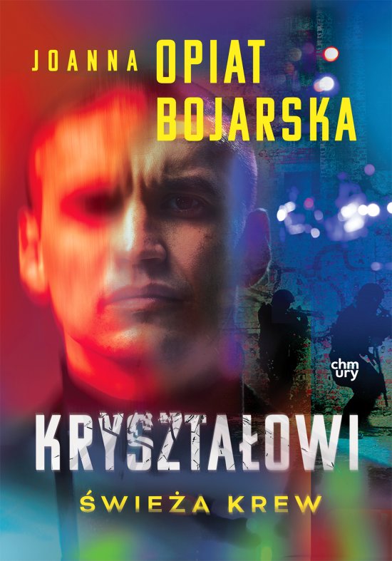 Kryszta�owi. �wie�a krew. Tom 1