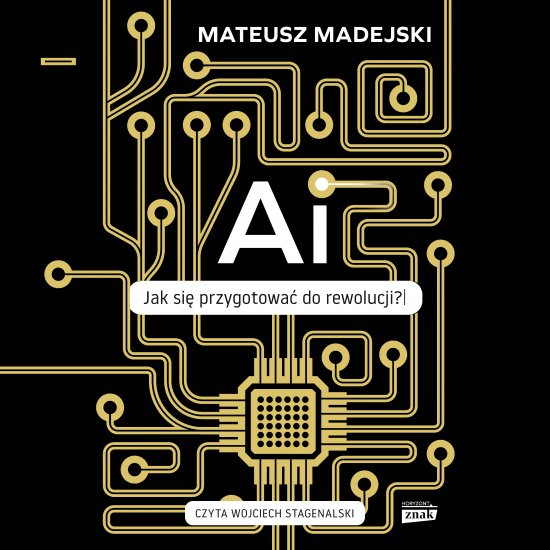 AI. Jak si� przygotowa� do rewolucji?