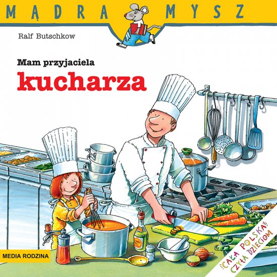 M�dra Mysz. Mam przyjaciela kucharza 2021
