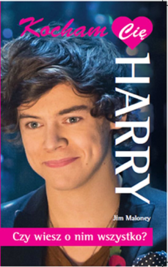 Harry. Kocham Ci�