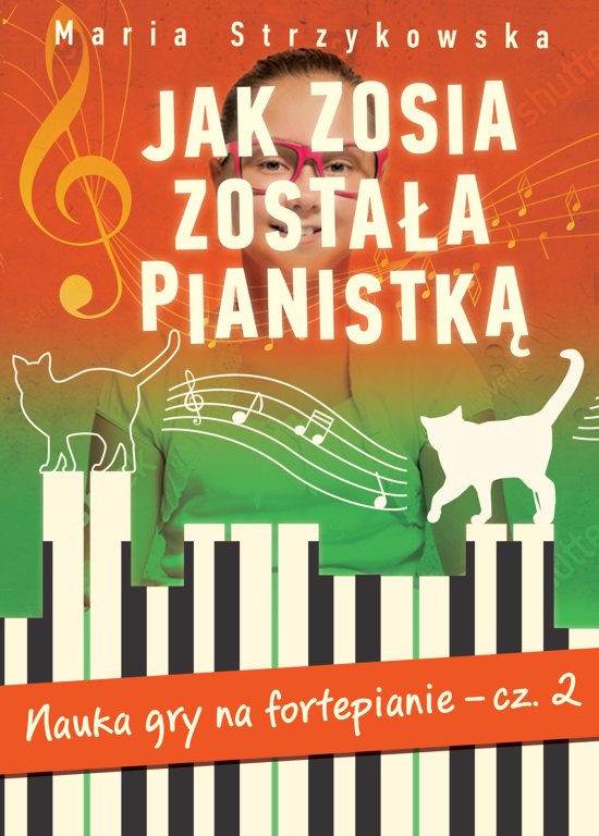 Jak Zosia zosta�a pianistk�, cz. II
