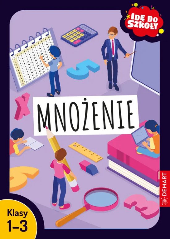Id� do szko�y. Mno�enie. Klasy 1-3