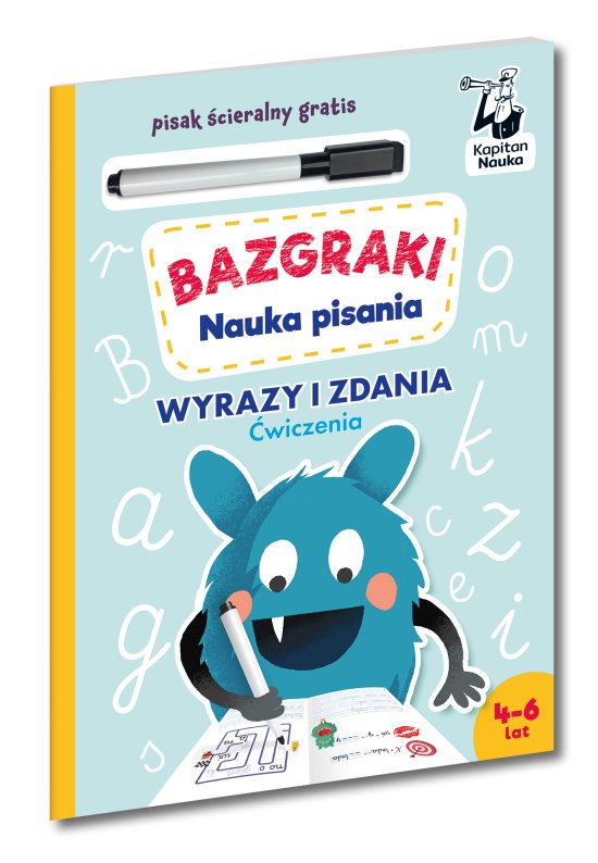 Bazgraki. Nauka pisania Wyrazy i zdania. �wiczenia. Kapitan Nauka