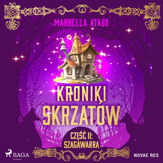 Kroniki skrzat�w. Cz�� II: Szagawarra