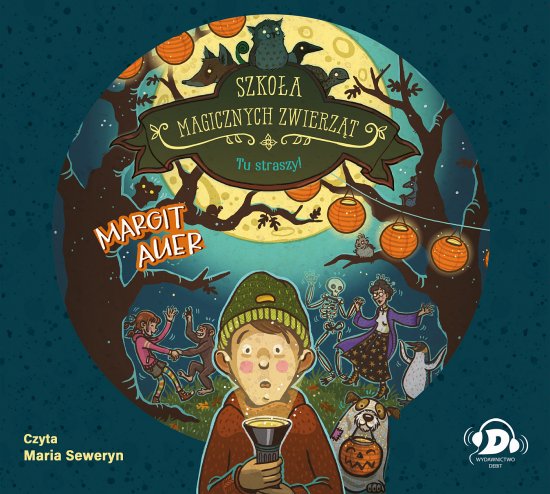 Szko�a magicznych zwierz�t. Tu straszy!