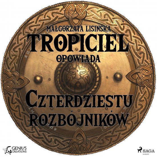 Tropiciel opowiada: Czterdziestu rozb�jnik�w