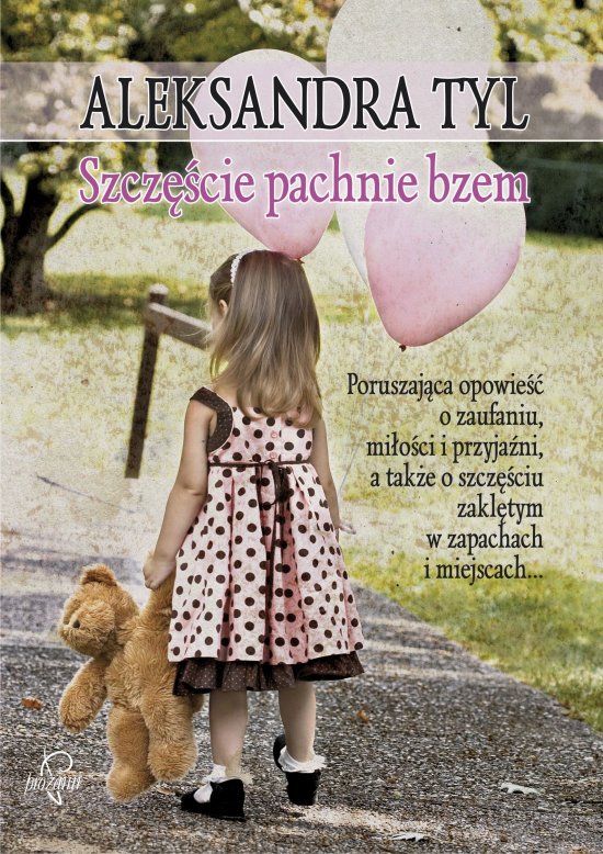 Szcz�cie pachnie bzem