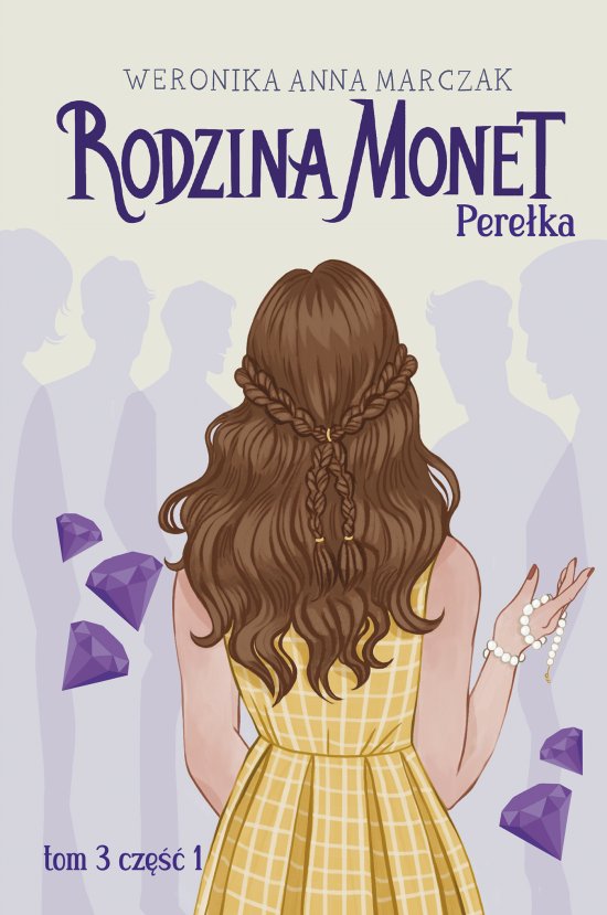 Rodzina Monet. Tom 3. Pere�ka. Cz�� 1